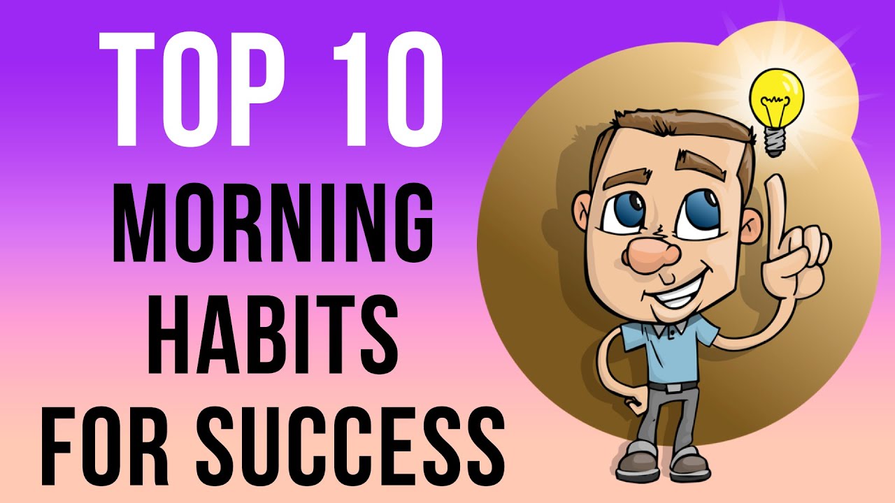 10 Morning Habits of Successful Students